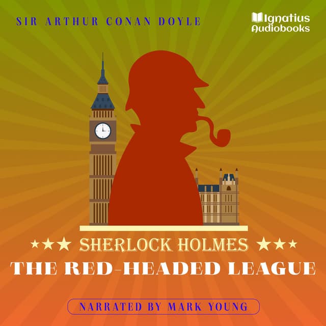 The Red-Headed League - Sherlock Holmes Audiobooks