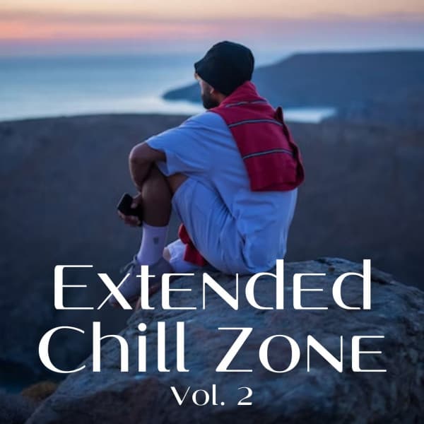 Extended Chill Zone Vol. 2 - Lofis