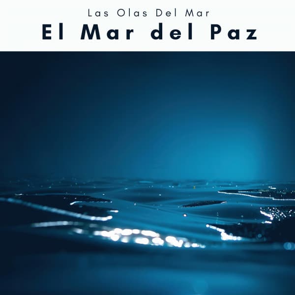 A h o r a: El Mar del Paz - Las Olas Del Mar