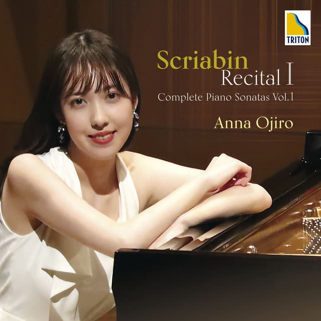 Scriabin Recital I -Complete Piano Sonatas Vol.1- - Alexander Scriabin