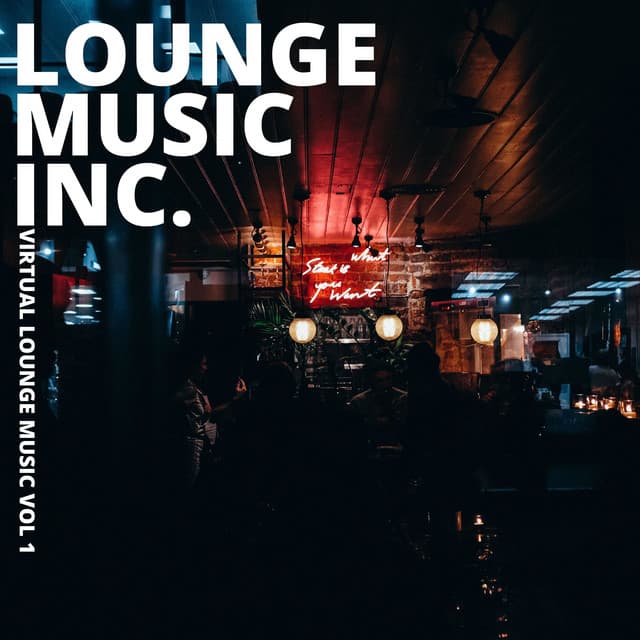 Virtual Lounge Music, Vol. 1 - Lounge Music Inc