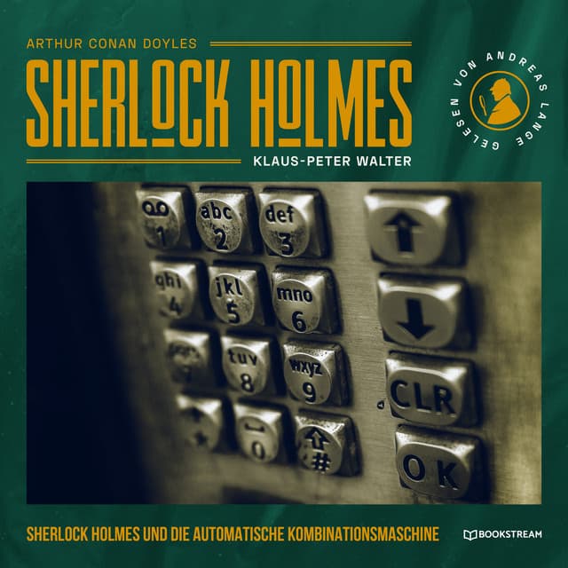Sherlock Holmes und die automatische Kombinationsmaschine - Arthur Conan Doyle