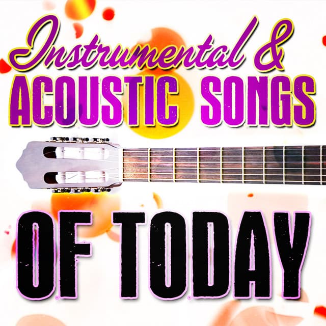 Instrumental & Acoustic Songs of Today - Guitar Masters