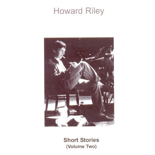 Short Stories, Vol. 2 - Howard Riley