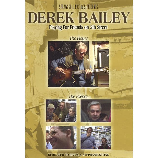 Playing For Friends on 5th Street - Derek Bailey