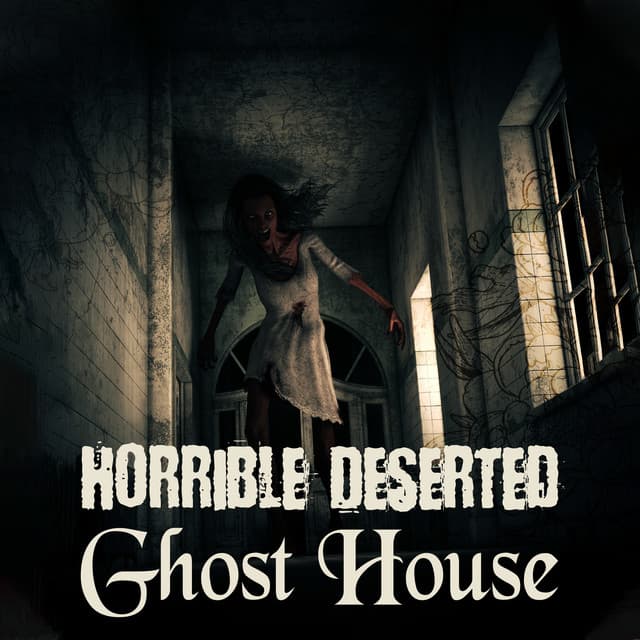 Horrible Deserted Ghost House: Creepy Sounds, Music for Halloween - The Halloween Singers