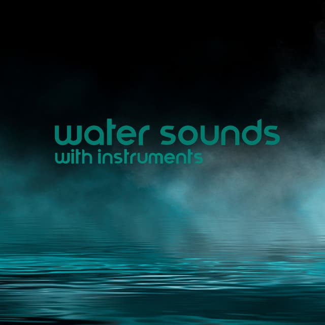 Water Sounds with Instruments: Relaxing Music for Meditation, Calm Water Sounds - Mothers Nature Music Academy