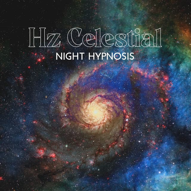 Hz Celestial Night Hypnosis: Binaural Beats for Sleep, Insomnia Cure - Bryan Hz Solfeggio