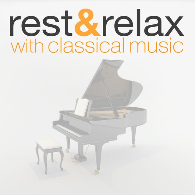 Rest & Relax with Classical Music - Classical Sleep Music