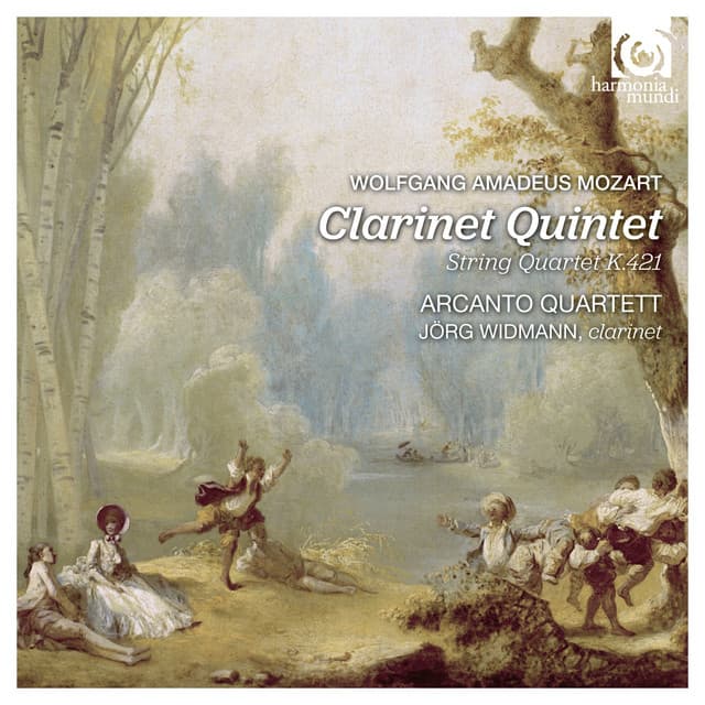Mozart: Clarinet Quintet; String Quartet No. 15 - Wolfgang Amadeus Mozart