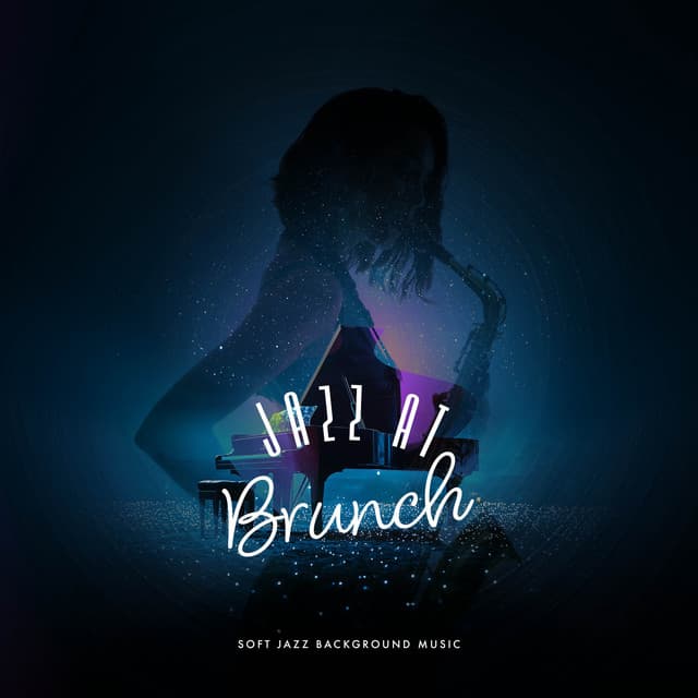Jazz at Brunch - Soft Jazz Background Music