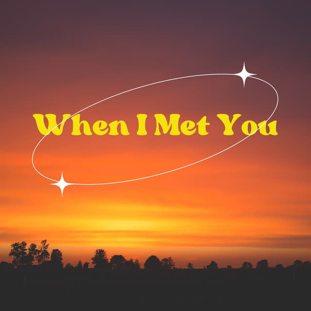 When I Met You - Steven kaur