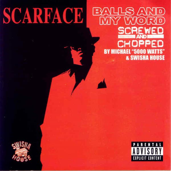 Balls and My Word - Scarface