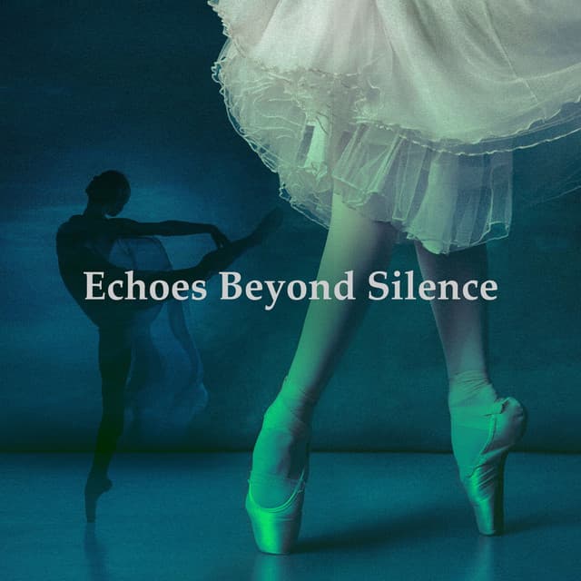 Echoes Beyond Silence - Classical New Age Piano Music