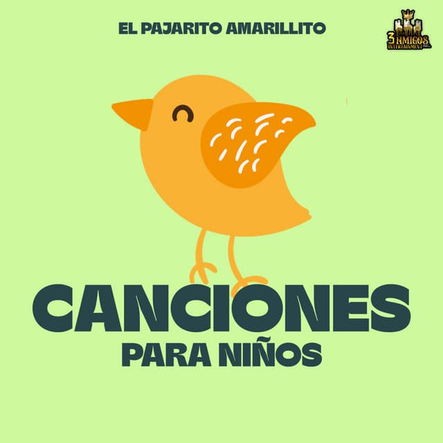 El Pajarito Amarillito - Canciones Para Niños