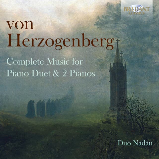 Von Herzogenberg: Complete Music for Piano Duet - Heinrich von Herzogenberg