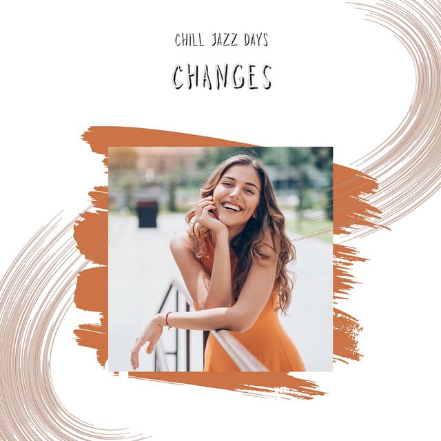 Changes - Chill Jazz Days