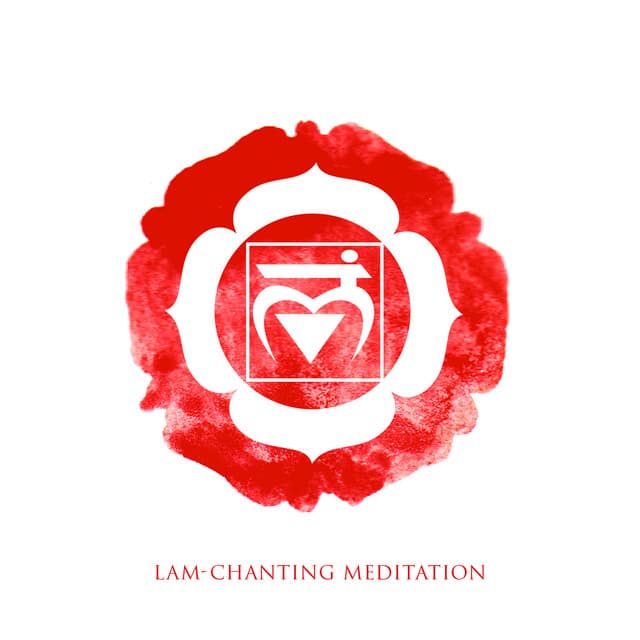 Lam-Chanting Meditation to Balance Root Chakra - Chakra Relaxation Oasis