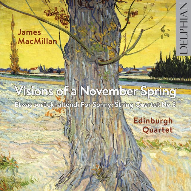 James Macmillan: Visions of a November Spring - James MacMillan