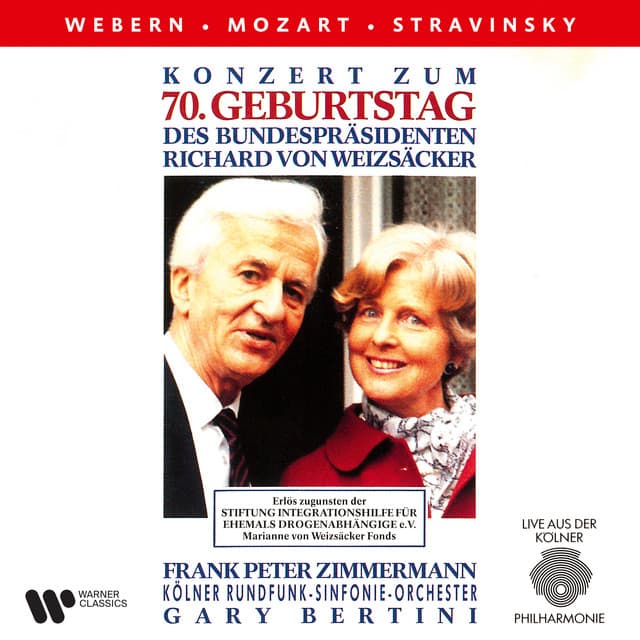 Konzert zum 70. Geburtstag des Bundespräsident Richard von Weizsäcker. Webern, Mozart & Stravinsky - Frank Peter Zimmermann