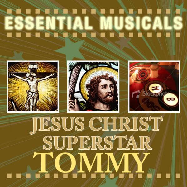 Essential Musicals: Jesus Christ Superstar & Tommy - Stage Sound Unlimited
