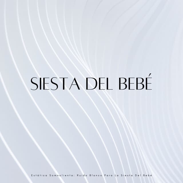 Estática Somnolienta: Ruido Blanco Para La Siesta Del Bebé - Ayuda para dormir White Noise Baby