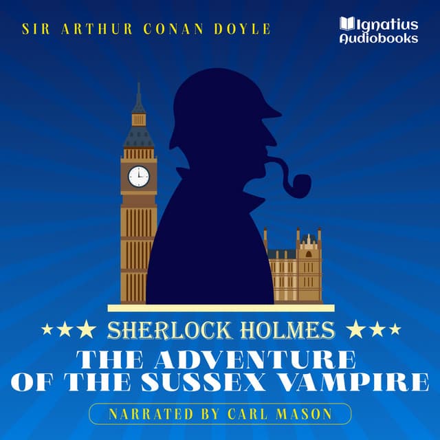 The Adventure of the Sussex Vampire - English Audiobooks