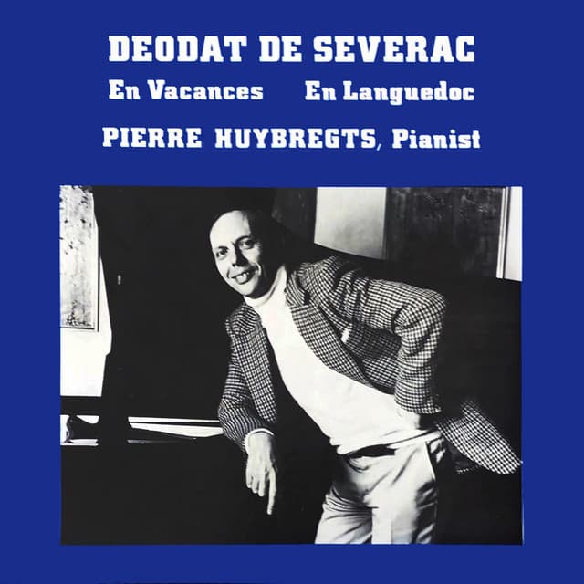 En Vacances, En Languedoc - Déodat de Séverac