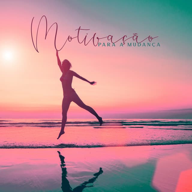 Motivação para a Mudança: Música suave para meditação, foco e yoga - Academia de Música de Fundo e Ambiente
