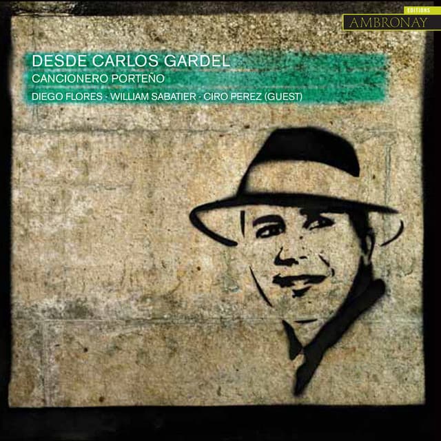 Cancionero porteño: Desde Carlos Gardel - Diego Flores