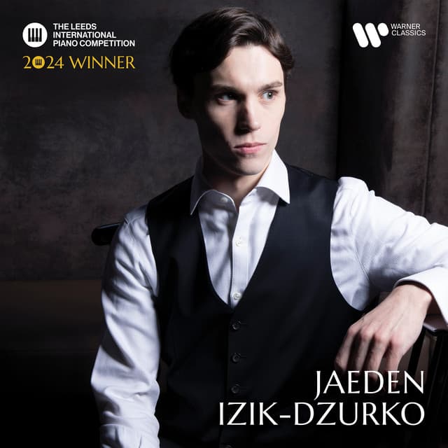 The Leeds International Piano Competition - 2024 Winner - Jaeden Izik-Dzurko