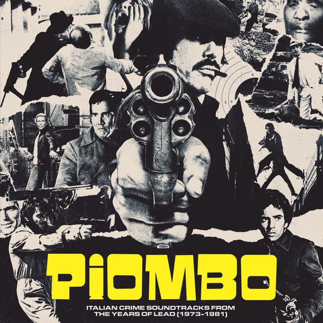 PIOMBO – Italian Crime Soundtracks From The Years Of Lead - Stelvio Cipriani
