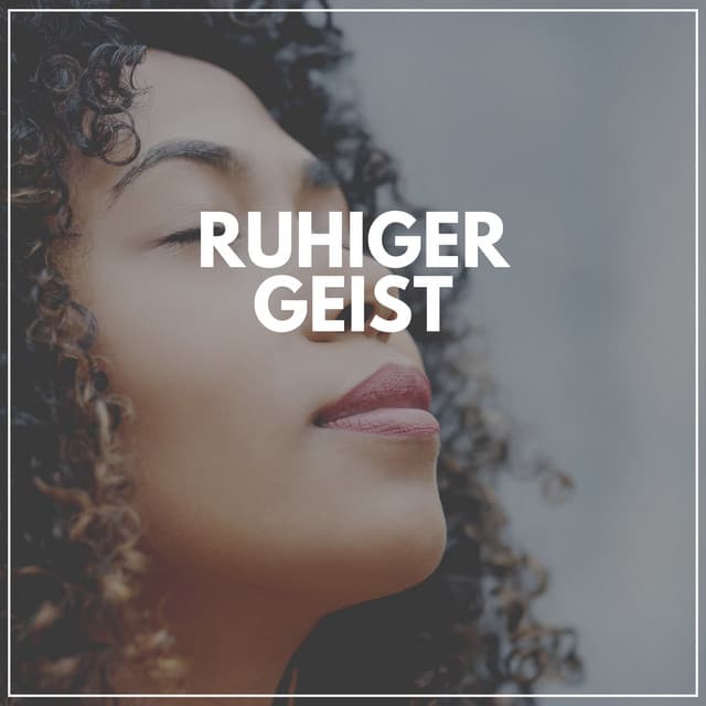 Ruhiger Geist - Entspannende Medizin