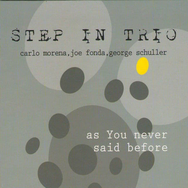 Step in Trio As You Never Said Before - Carlo Morena