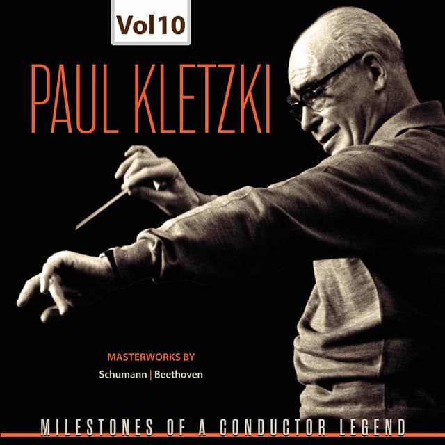 Milestones of a Conductor Legend: Paul Kletzki, Vol. 10 - Paul Kletzki