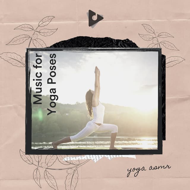 Music for Yoga Poses - Yoga Music ASMR
