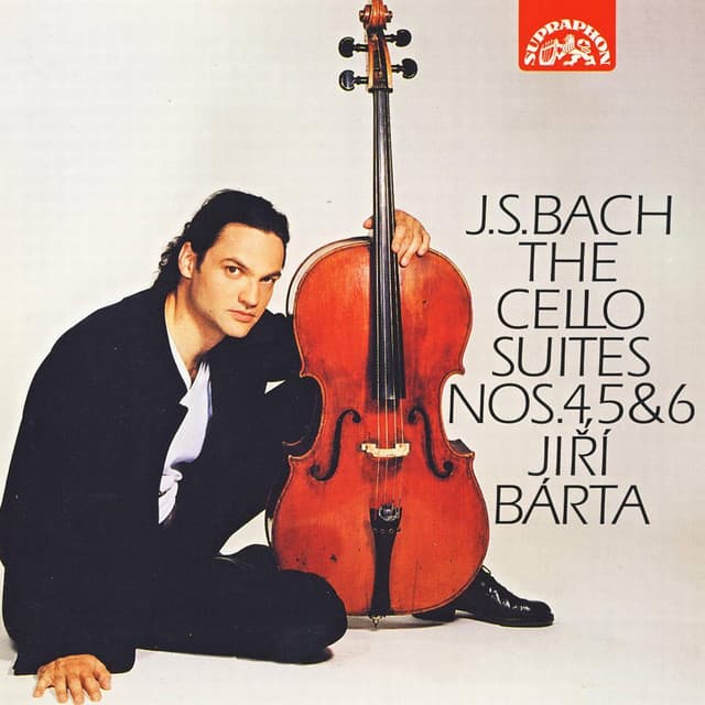 Bach: The Cello Suites Nos. 4, 5 & 6 - Johann Sebastian Bach