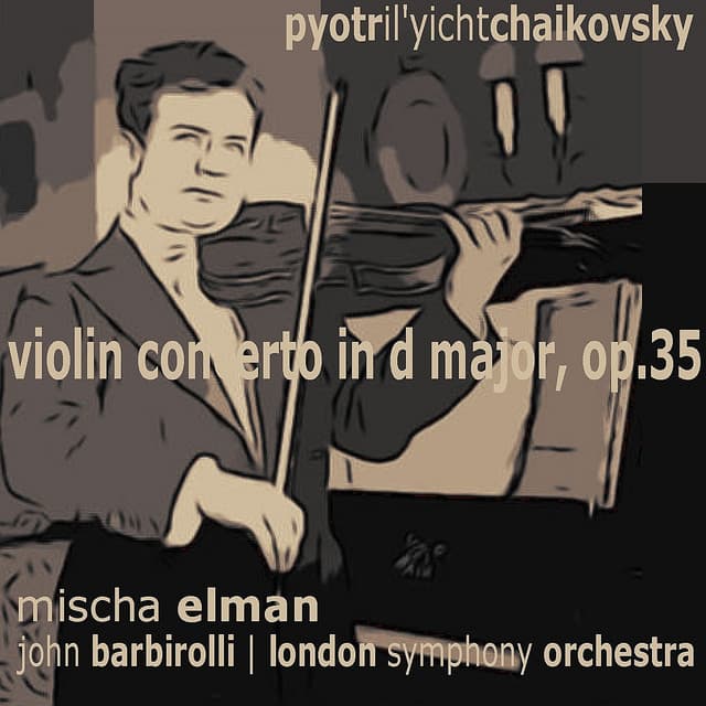 Tchaikovsky: Violin Concerto in D Major - Pyotr Ilyich Tchaikovsky