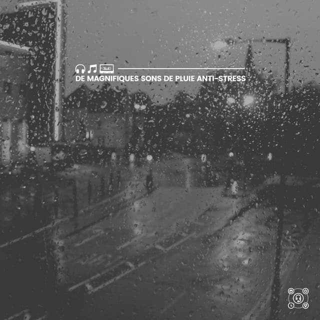 De magnifiques sons de pluie anti-stress - Sons De Pluie HD