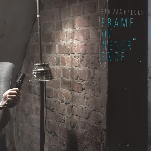 Frame of Reference - Ben van Gelder