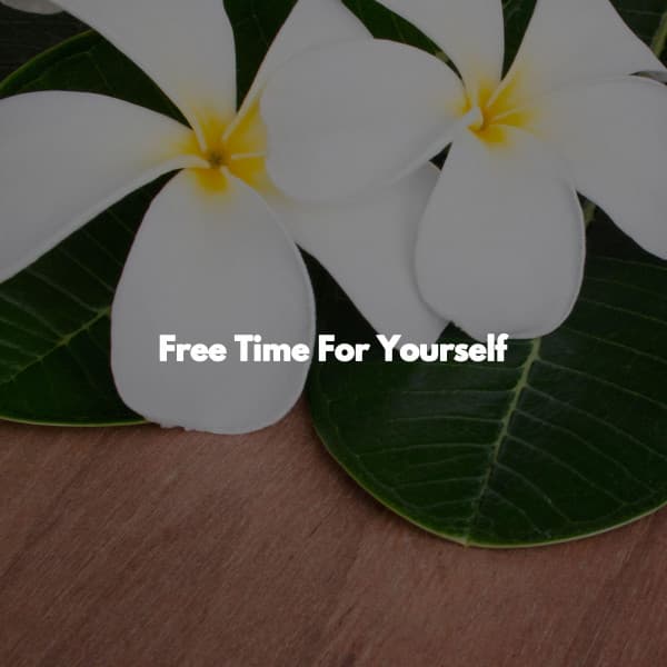 Free Time For Yourself - Deep Sleep Meditation Radio