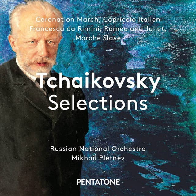Tchaikovsky Selections - Pyotr Ilyich Tchaikovsky