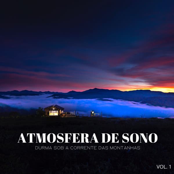 Atmosfera De Sono: Durma Sob A Corrente Das Montanhas Vol. 1 - Música de Relaxamento No Spa