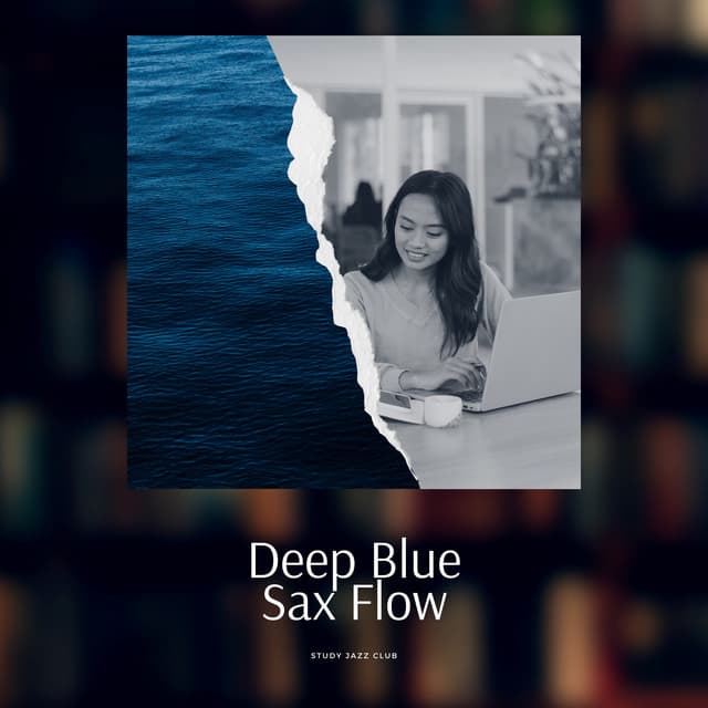Deep Blue Sax Flow - Study Jazz Club