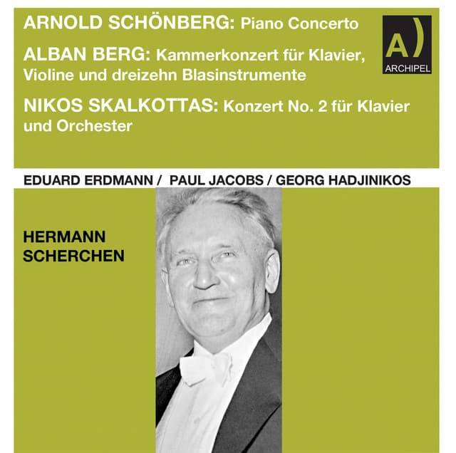 Schoenberg, Berg & Skalkottas: Works - Hermann Scherchen