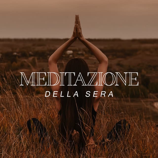 Meditazione della Sera - Santuario dei suoni della natura