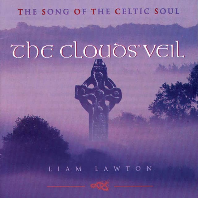 The Clouds' Veil: The Song of the Celtic Soul - Liam Lawton