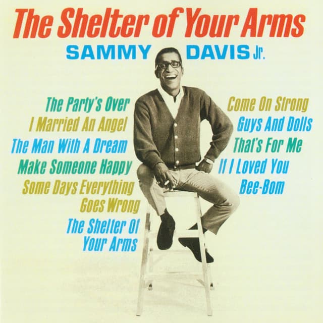 The Shelter Of Your Arms - Sammy Davis Jr.