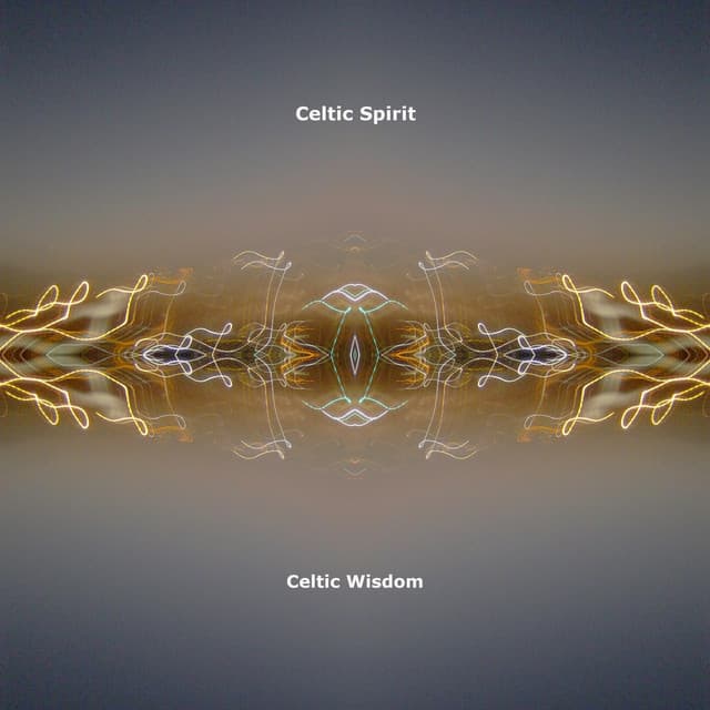 Celtic Wisdom - Celtic Spirit