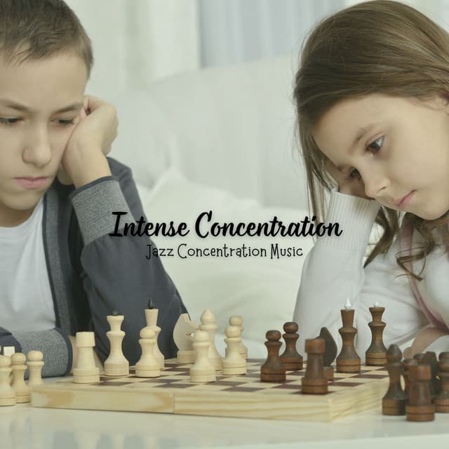 Intense Concentration: Jazz Concentration Music - Calming Instrumental Jazz Ambiance